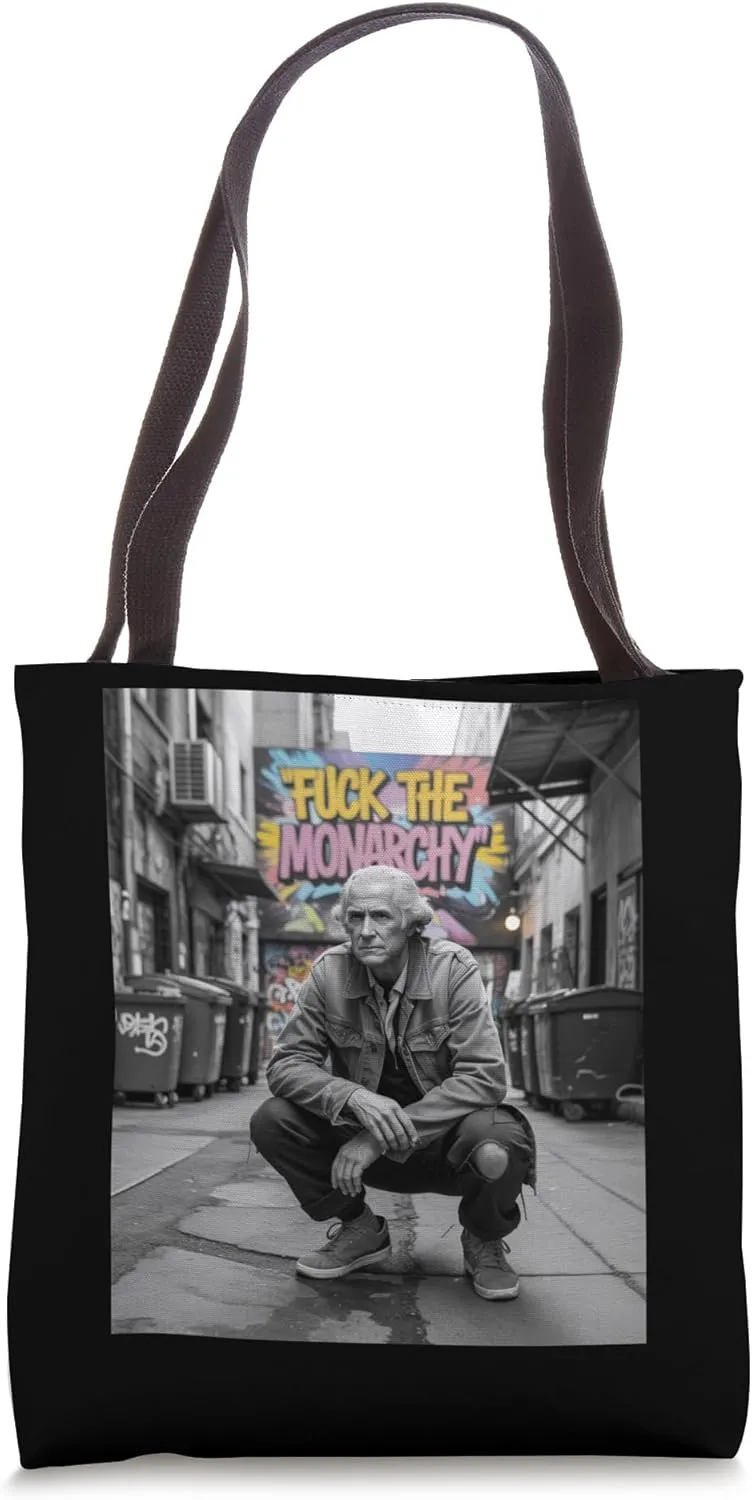 Modern George Washington Graffiti F the Monarchy 4th of July Tote Bag